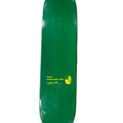 need. Artist series #01 Jay Croft deck 8.5 full dip green